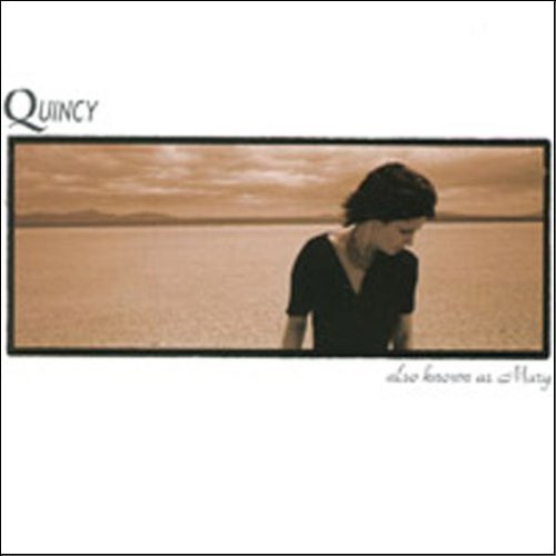 Also Known As Mary - Quincy - Musik - Dabnean - 0641444935321 - 14. oktober 2003
