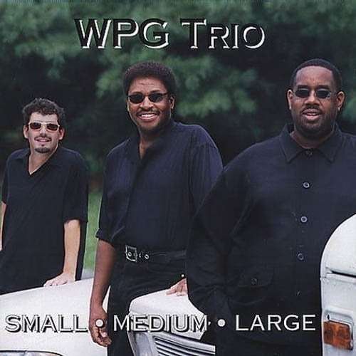 Small Medium & Large - Wpg Trio - Muziek - Severn Records - 0649435001321 - 13 november 2001