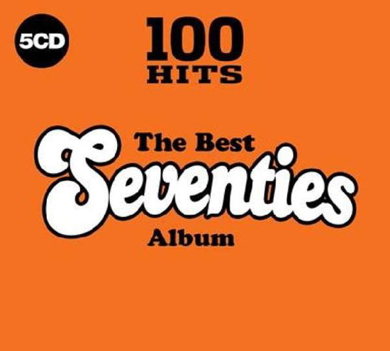 100 Hits - the Best Seventies Album - Compilation - Musikk - ROCK/POP - 0654378720321 - 3. november 2017