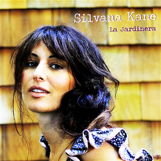 Cover for Silvana Kane · La Jardinera (CD) (2012)