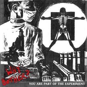 You are Part of the Experiment - Why Bother? - Music - FEEL IT - 0657628453321 - April 18, 2025