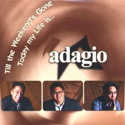 Cover for Adagio · Till the Weekends Gone / Today My Life is (CD) (2002)