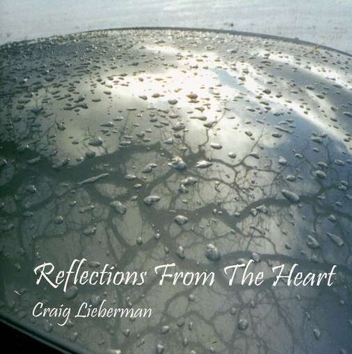 Reflections from the Heart - Craig Lieberman - Musikk - CDB - 0659057428321 - 26. november 2002