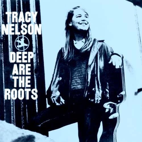 Cover for Tracy Nelson · Deep Are the Roots (CD) (2018)