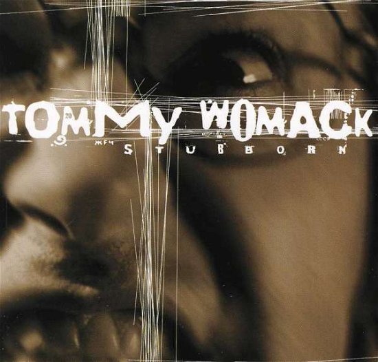 Cover for Tommy Womack  · Stubborn (CD)