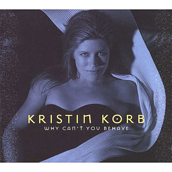 Cover for Kristin Korb · Why Can't You Behave (CD) (2012)