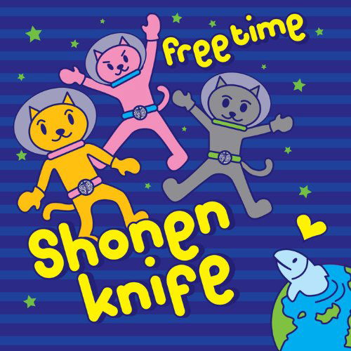 Free Time - Shonen Knife - Musik - GOOD CHARAMEL RECORD - 0692863163321 - 9. november 2010