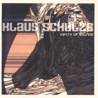 Cover for Klaus Schulze · Vanity of Sounds (CD) [Bonus Tracks edition] (2005)