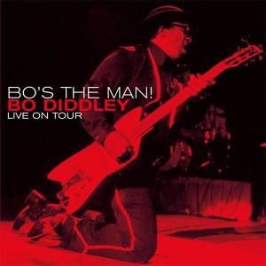 Bo's the Man - Bo Diddley - Musik - SPV BLUE LABEL - 0693723978321 - 12. August 2013