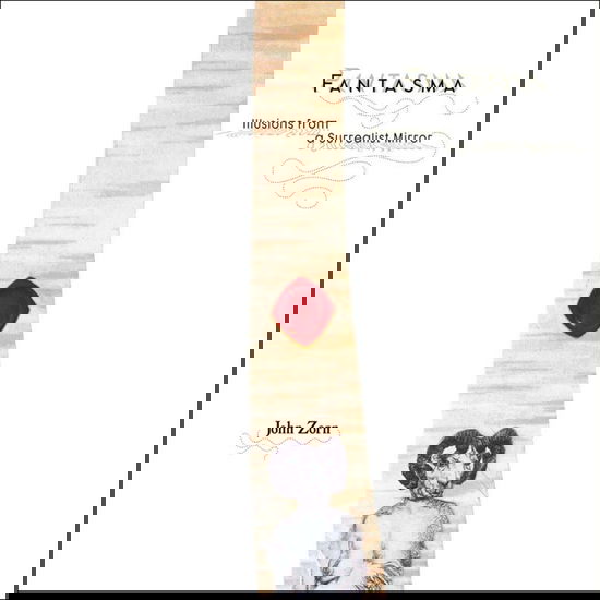 Fantasma - John Zorn - Musik - TZADIK - 0702397932321 - 20. juni 2025