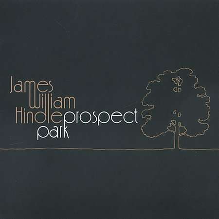 Cover for James William Hindle · Prospect Park (CD)