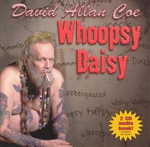 Cover for David Allan Coe · Whoopsy Daisy (CD) (2003)