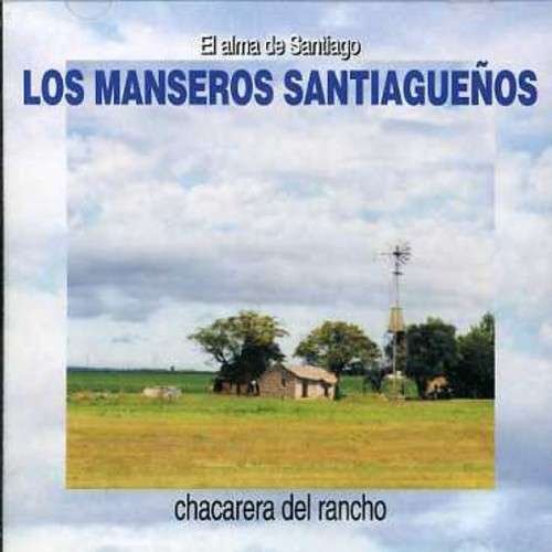 Cover for Manseros Santiaguenos · Chacarera Del Rancho (CD) (2005)