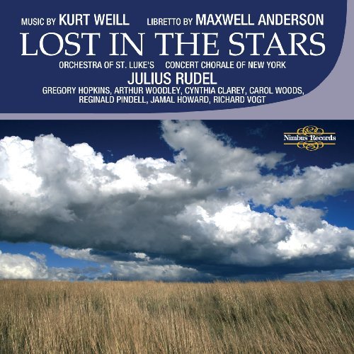 Lost in the Stars - Weill / Concert Chorals of New York / Rudel - Muziek - NIM - 0710357254321 - 13 oktober 2009