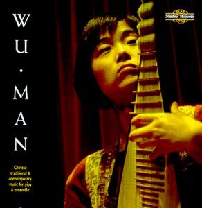Cover for Wu Man · Music for Chinese Pipa &amp; Traditional Contemporary (CD) (2000)