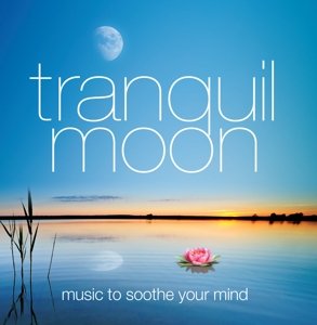 Cover for Tranquil Moon / Various (CD) (2015)