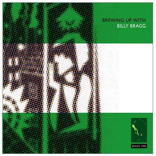 Cover for Billy Bragg · Brewing Up with Billy Bragg (CD) [Remastered Deluxe edition] (2006)