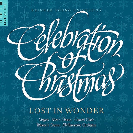 Celebration of Christmas-lost in Wonder - Anderson / Beethoven - Musik - BYU - 0714861016321 - 11. november 2014