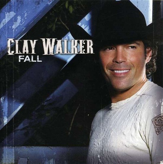 Fall - Clay Walker - Musik - CURB - 0715187896321 - 17. april 2007