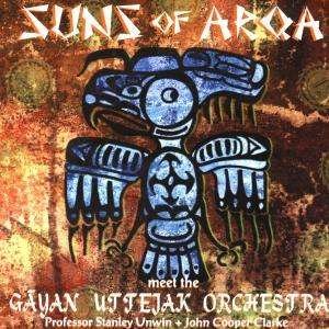 Cover for Suns of Arqa · Meet the Gayan Uttejak Orchestra (CD) (2003)