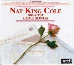 Cover for Nat King Cole · Greatest Love Songs (CD) (2020)
