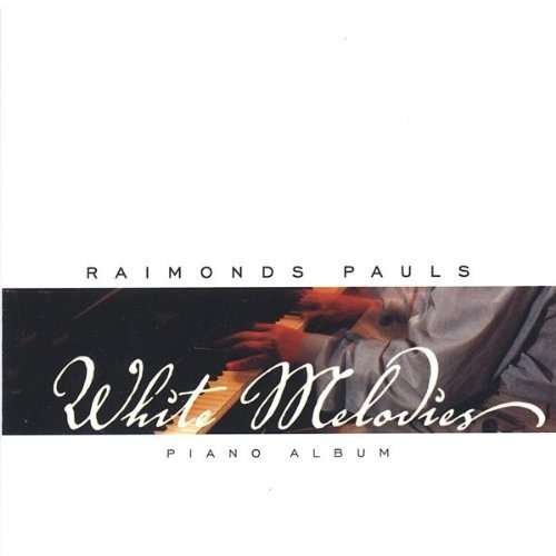 Cover for Raimonds Pauls · White Melodies (CD) (2005)