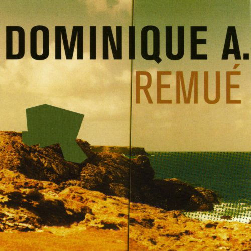 Remue - Dominique a - Music - VIRGI - 0724384714321 - January 3, 1999