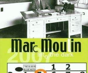 Cover for Marc Moulin · Into the Dark (SCD) (2001)