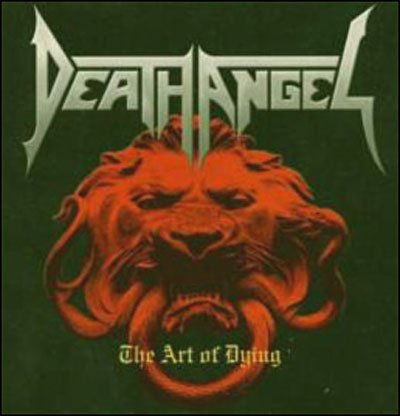 Cover for Death Angel · The Art of Dying (CD) [Digipak] (2006)