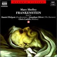 * Frankenstein - Philpott / Oliver / Larkin - Musiikki - Naxos Audiobooks - 0730099000321 - tiistai 30. elokuuta 1994