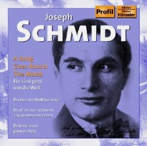Cover for Joseph Schmidt · A Song Goes Round the World (CD) (2010)