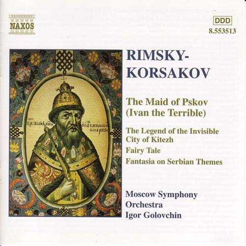 Cover for Rimsky-korsakov / Golovchin / Moscow Sym Orch · Maid of Pskov / Fairy Tale (Skazka) / Fantasia (CD) (2001)