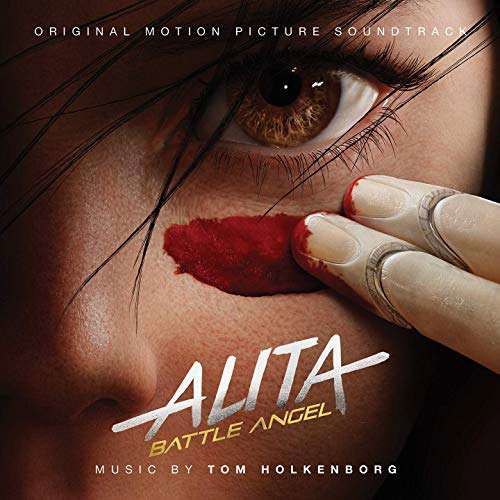 Alita: Battle Angel (Original Motion Picture) - Tom Holkenborg - Musik - MILAN - 0731383704321 - 15. februar 2019