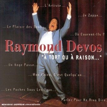 Tort Ou Raison - Raymond Devos - Music - UNIVERSAL MUSIC FRANCE - 0731451410321 - November 10, 1992