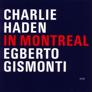 In Montreal - Haden / Gismonti - Música - SUN - 0731454381321 - 9 de setembro de 2002