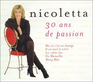Nicoletta 30 Ans De Passion - Nicoletta - Music - UNIVERSAL - 0731454774321 - July 2, 2002