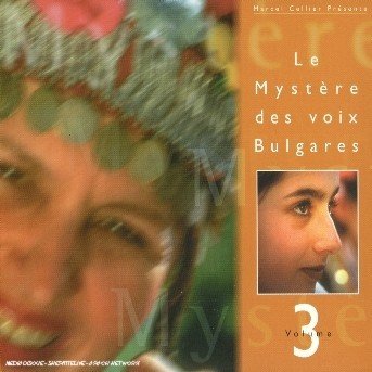 Cover for Mystere Des Voix Bulgares · Le Mystere Des Voix Bulgares-Volume 3 (CD) [Digipak]