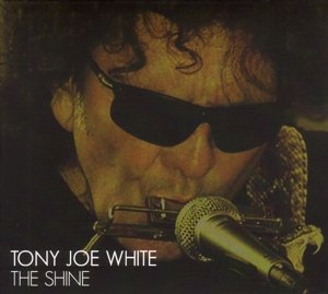 The Shine - Tony Joe White - Música - Munich - 0742451032321 - 1 de outubro de 2010