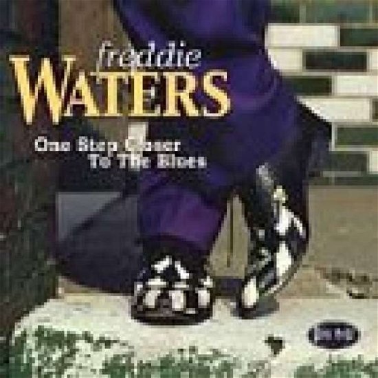 One Step Closer To Blues - Freddie Waters - Musik - Black Magic - 0742451904321 - 13. september 2018