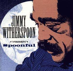 Spoonful - Jimmy Witherspoon  - Musikk -  - 0743213329321 - 
