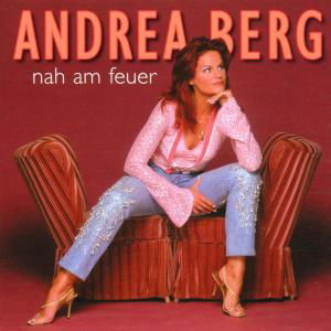 Cover for Andrea Berg · Nah Am Feuer (CD) (2002)