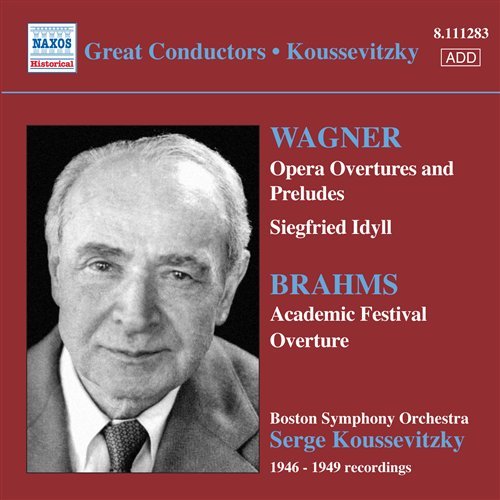 KOUSSEVITZKY: Wagner / Brahms - Koussevitzky,serge / Boston So - Muziek - Naxos Historical - 0747313328321 - 29 februari 2008