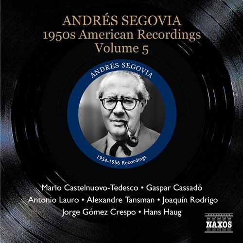 American Recordings Vol.5 - Andres Segovia - Muzyka - Naxos Historical - 0747313331321 - 4 kwietnia 2008