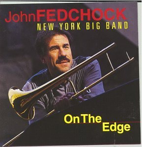 Cover for John Fedchock · On The Edge (CD) (2023)