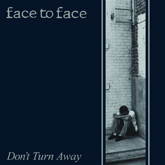 Don't Turn Away - Face To Face - Musik - FAT WRECK CHORDS - 0751097096321 - 22. Dezember 2016