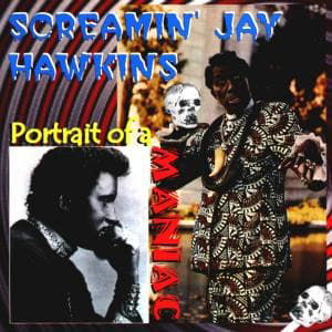 Screamin' Jay Hawkins · Portrait of a Maniac (CD) (2020)