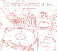 Dj Trio - Christian Marclay - Música - ASPHODEL - 0753027202321 - 21 de junho de 2004