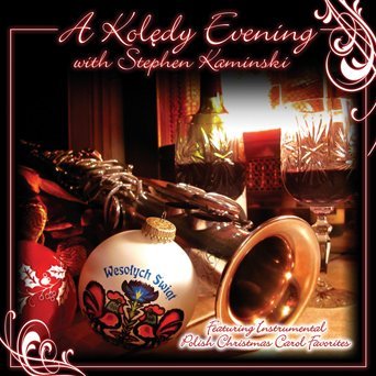 Koledy Evening with Stephen Kaminski - Stephen Kaminski - Musiikki - CD Baby - 0753083118321 - tiistai 28. syyskuuta 2010