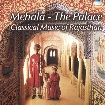 Cover for Mehala The Palace · Classical Music Of Rajast (CD) (2005)