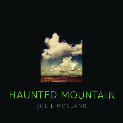 Haunted Mountain - Jolie Holland - Musik - CNQ - 0762183863321 - 6. Oktober 2023